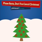 Please Santa, Don't You Cancel Christmas! - Single