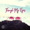 Through My Eyes - EP