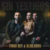 Sin Testigos - Single album lyrics, reviews, download