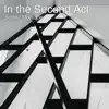 In the Second Act song lyrics