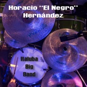 Horacio "El Negro" e Italuba Big Band Live (feat. Italuba Big Band) artwork