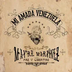 Mi Amada Venezuela - Single - Mayré Martinez