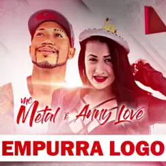 Empurra Logo - Single by Mc Metal & Anny Love album reviews, ratings, credits