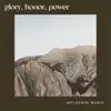 Glory, Honor, Power (Live) - Single album lyrics, reviews, download