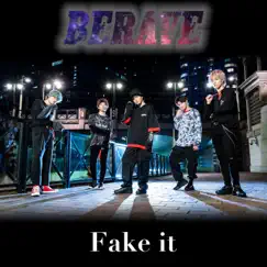 Fake It - Single by BERAVE album reviews, ratings, credits
