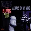 Always On My Mind - Single album lyrics, reviews, download