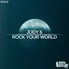 Stream & download Rock Your World - Single