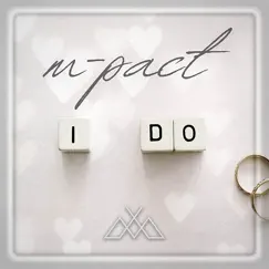 I Do - Single by M-pact album reviews, ratings, credits