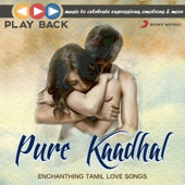 Playback: Pure Kaadhal - Enchanting Tamil Love Songs - Various Artists