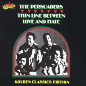 The Persuaders - Can't Go No Further and Do No Better