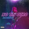 No Tin Otro - Single