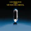 Mundo de Cristal - Single album lyrics, reviews, download