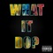 What It Do? - Decay & N8 Douce lyrics