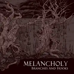 Branches and Hooks - Melancholy Branches and Hooks - Melancholy