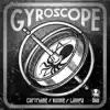 Gyroscope - Single album lyrics, reviews, download