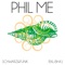Phil Me (Beach House Mix) artwork
