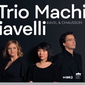 Trio Machiavelli: Ravel & Chausson artwork
