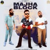 Majha Block - Single