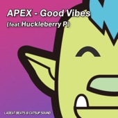 Good Vibes (feat. Huckleberry P) artwork