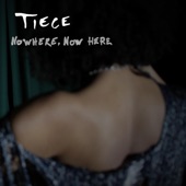 Nowhere, Now Here by Tiece
