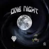 One Night (feat. Double G Makeabanga) - Single album lyrics, reviews, download