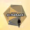 Comeback - Single album lyrics, reviews, download