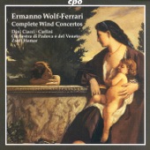 Wolf-Ferrari: Idillio Concertino In a Major - Suite-Concertino In F Major - Concertino In a Flat Major artwork