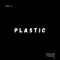 Plastic (feat. SkGotTheSauce) - Xdro lyrics