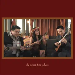 Christmas Time Is Here (feat. Cynthia Lin, Ukulenny, Abe Lagrimas & Jr.) - Single by U3 album reviews, ratings, credits