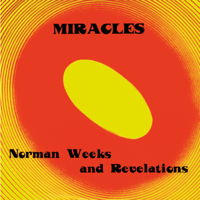 Norman Weeks & Revelations - Miracles artwork