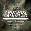 Skunkanic - Andamos Camuflao (feat. Verzon & Blackneck)