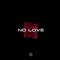 No Love (feat. B.O.C) artwork