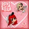 LOVE IS a KILLA (feat. Dani Poppitt) artwork