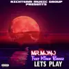 Stream & download Lets Play (feat. Kirko Bangz) - Single