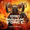 Maximum Force (Defqon.1 Anthem 2018) - Single album lyrics, reviews, download