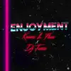 Enjoyment - Single album lyrics, reviews, download