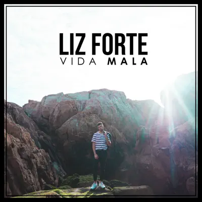 Vida Mala - Single - Liz Forte