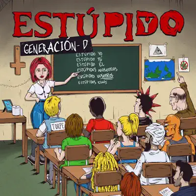 Generación D - (2014) [Remastered 2019] [Remastered version] - Estúpido yo