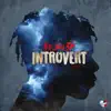 Introvert: Side B - EP album lyrics, reviews, download