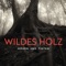 Brille - Wildes Holz lyrics