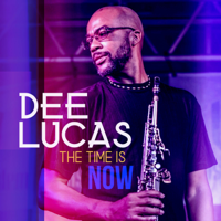 Dee Lucas - The Time Is Now artwork