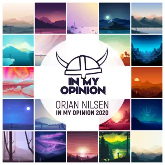 In My Opinion 2020 (DJ Mix) by Ørjan Nilsen album reviews, ratings, credits