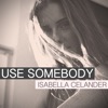 Use Somebody - Single