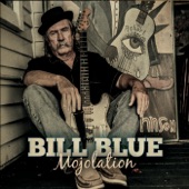 Bill Blue - Poor Boy Blues