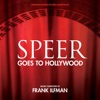 Speer Goes to Hollywood (Original Motion Picture Soundtrack) artwork