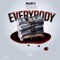 Everybody - BagBoy Mell lyrics