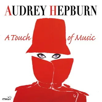 A Touch of Music by Audrey Hepburn album reviews, ratings, credits