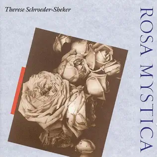 descargar álbum Therese SchroederSheker - Rosa Mystica