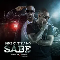 Dike Que Tu No Sabe - Single - Ceky Viciny Dike Que Tu No Sabe - Single - Ceky Viciny