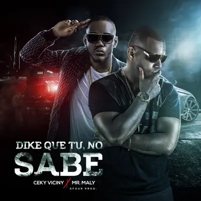 Dike Que Tu No Sabe - Single - Ceky Viciny